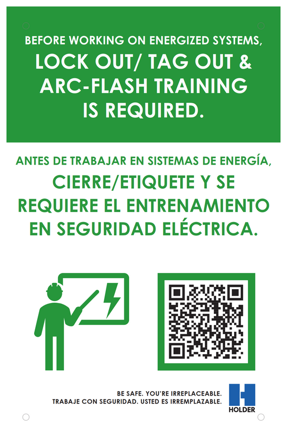 Before Working on Energized Systems, Lock-Out/Tag-Out & Arc Flash Training Is Required (Poster)