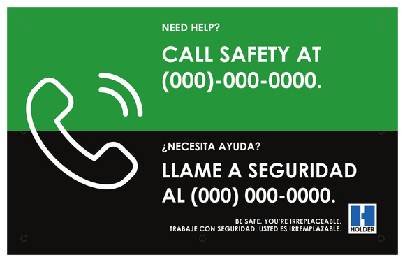 Call Safety at (000)-000-0000. (Provide A Custom Number To The Vendor)