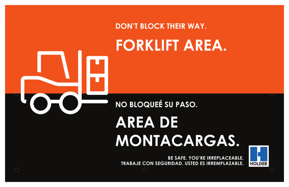 Don't Block Their Way. Forklift Area.