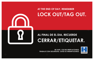 At The End of Day, Remember Lock Out / Tag Out.